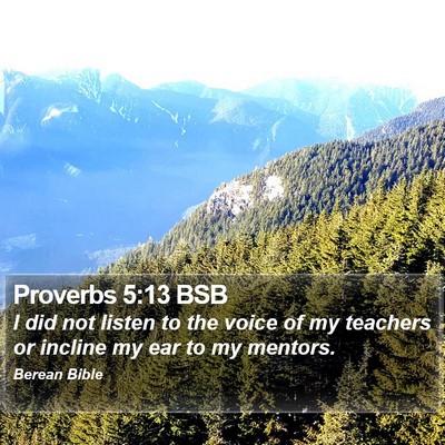 Proverbs 5:13 BSB Bible Verse Image