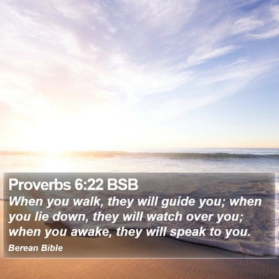 Proverbs 6:22 BSB Bible Verse Image