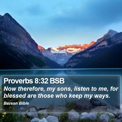 Proverbs 8:32 BSB Bible Verse Image
