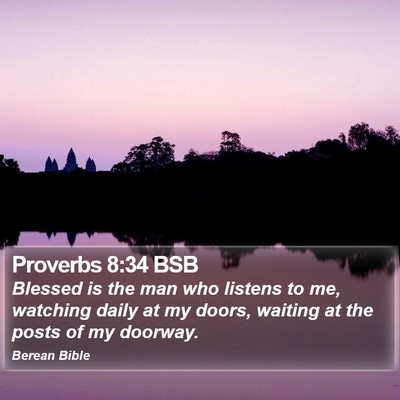 Proverbs 8:34 BSB Bible Verse Image