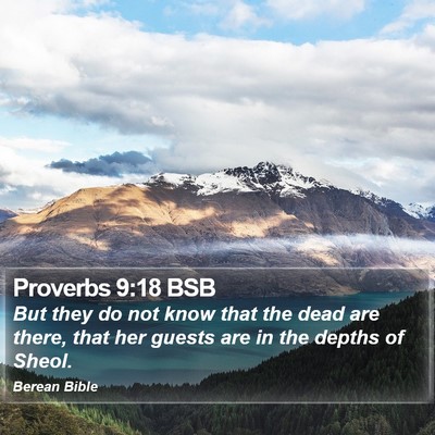 Proverbs 9:18 BSB Bible Verse Image