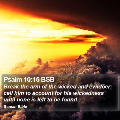 Psalm 10:15 BSB Bible Verse Image