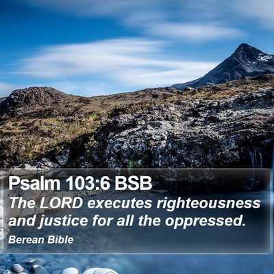 Psalm 103:6 BSB Bible Verse Image