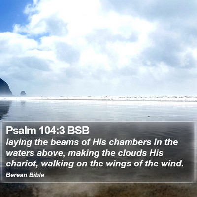Psalm 104:3 BSB Bible Verse Image