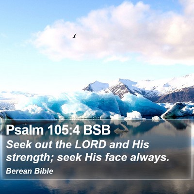 Psalm 105:4 BSB Bible Verse Image
