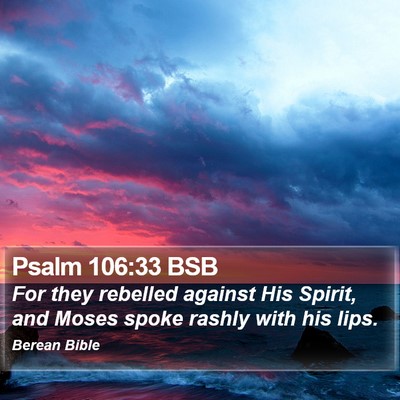 Psalm 106:33 BSB Bible Verse Image