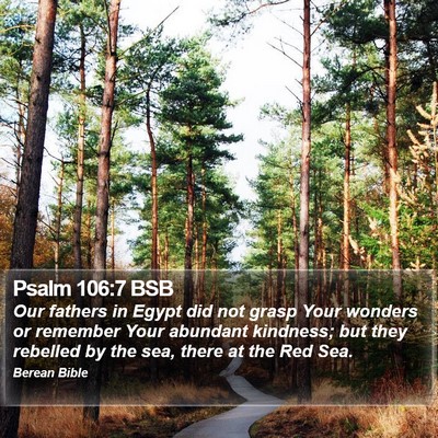 Psalm 106:7 BSB Bible Verse Image