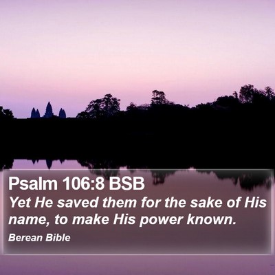 Psalm 106:8 BSB Bible Verse Image