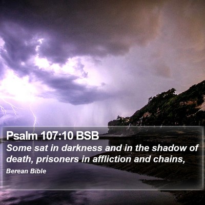 Psalm 107:10 BSB Bible Verse Image