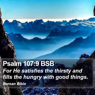 Psalm 107:9 BSB Bible Verse Image