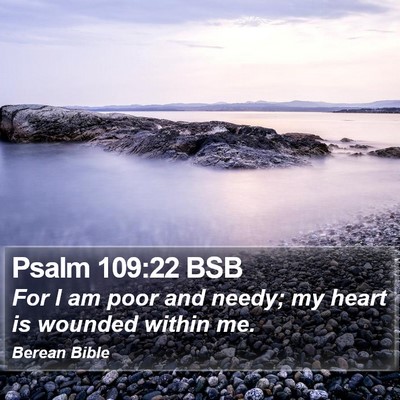 Psalm 109:22 BSB Bible Verse Image