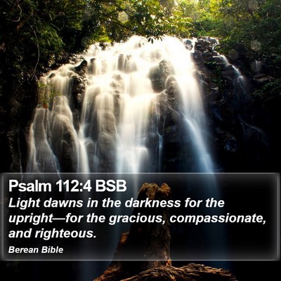 Psalm 112:4 BSB Bible Verse Image