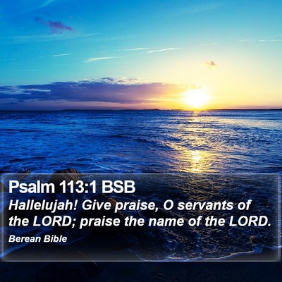 Psalm 113:1 BSB Bible Verse Image