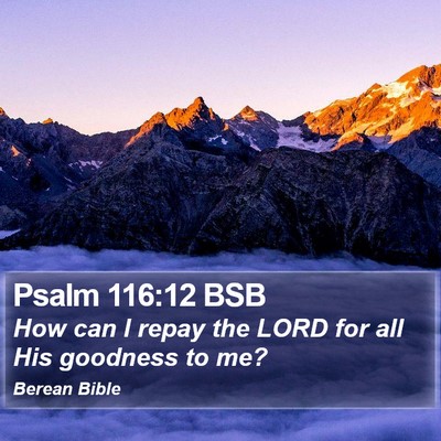 Psalm 116:12 BSB Bible Verse Image