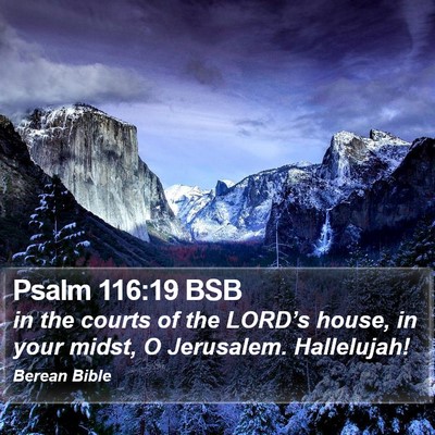 Psalm 116:19 BSB Bible Verse Image