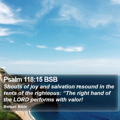 Psalm 118:15 BSB Bible Verse Image