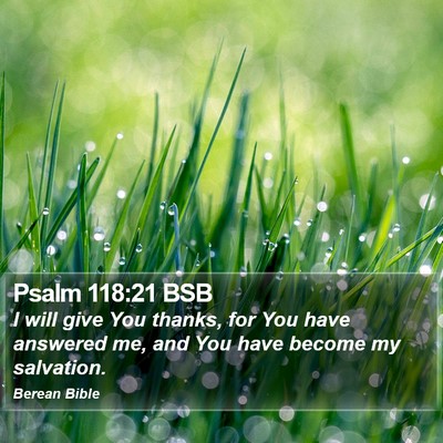 Psalm 118:21 BSB Bible Verse Image