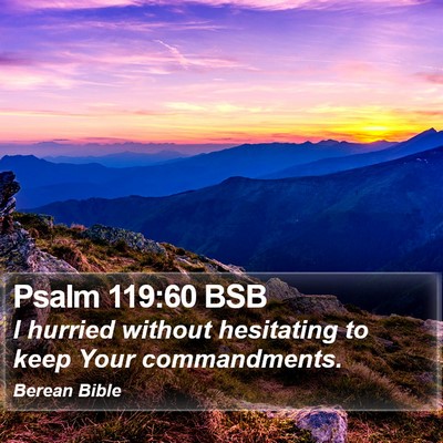 Psalm 119:60 BSB Bible Verse Image