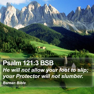 Psalm 121:3 BSB Bible Verse Image