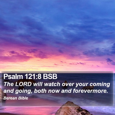 Psalm 121:8 BSB Bible Verse Image