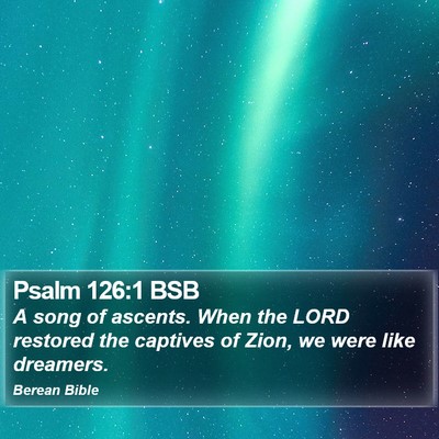 Psalm 126:1 BSB Bible Verse Image