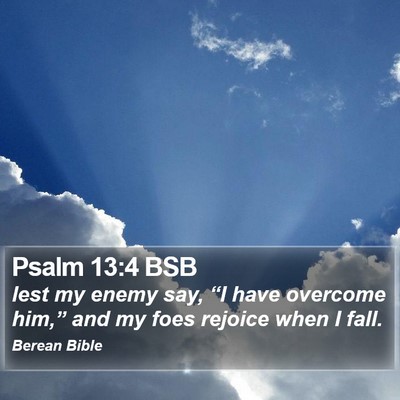 Psalm 13:4 BSB Bible Verse Image