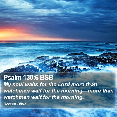 Psalm 130:6 BSB Bible Verse Image