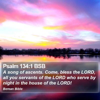 Psalm 134:1 BSB Bible Verse Image
