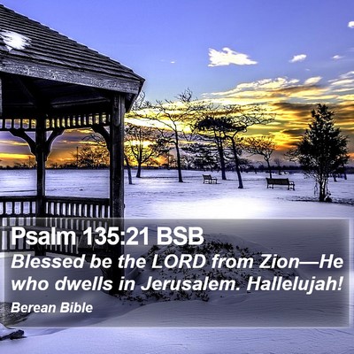 Psalm 135:21 BSB Bible Verse Image