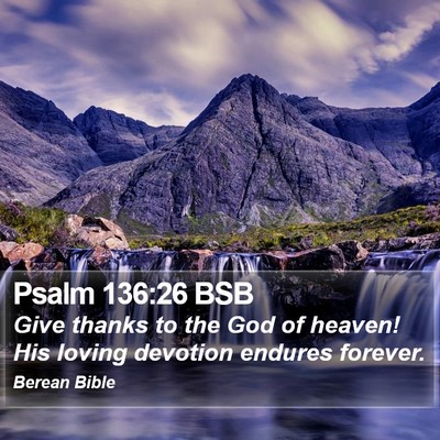 Psalm 136:26 BSB Bible Verse Image