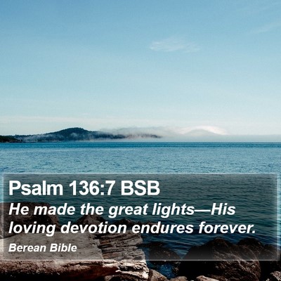 Psalm 136:7 BSB Bible Verse Image