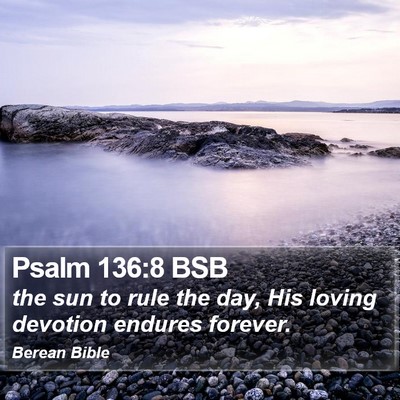 Psalm 136:8 BSB Bible Verse Image