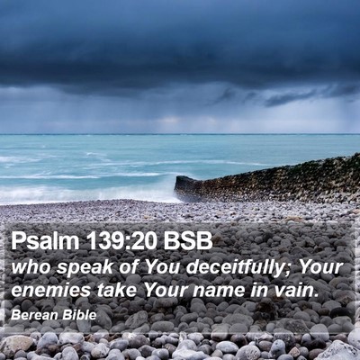 Psalm 139:20 BSB Bible Verse Image