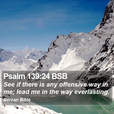Psalm 139:24 BSB Bible Verse Image