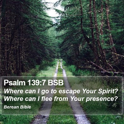 Psalm 139:7 BSB Bible Verse Image