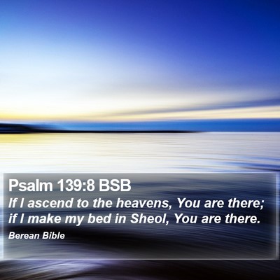 Psalm 139:8 BSB Bible Verse Image