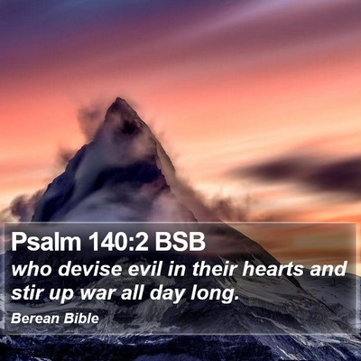 Psalm 140:2 BSB Bible Verse Image
