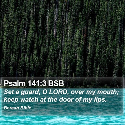 Psalm 141:3 BSB Bible Verse Image