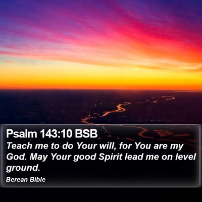 Psalm 143:10 BSB Bible Verse Image