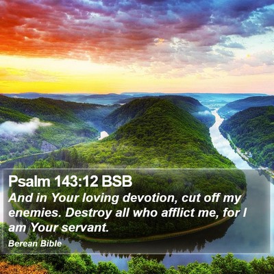 Psalm 143:12 BSB Bible Verse Image