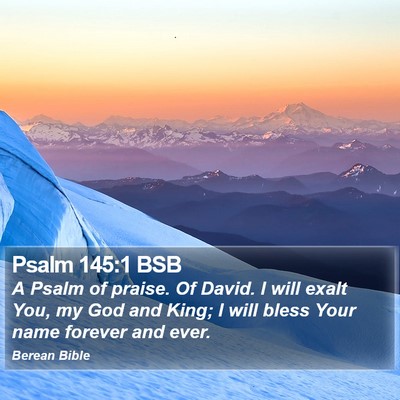 Psalm 145:1 BSB Bible Verse Image