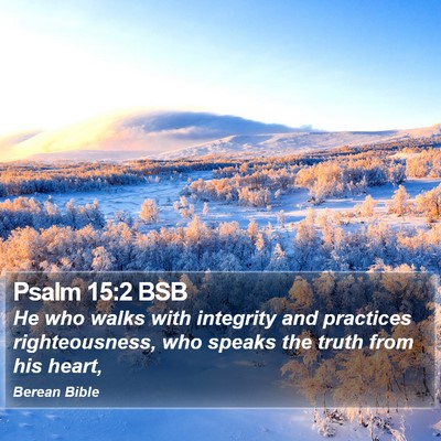 Psalm 15:2 BSB Bible Verse Image