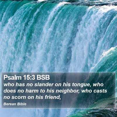 Psalm 15:3 BSB Bible Verse Image