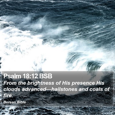 Psalm 18:12 BSB Bible Verse Image