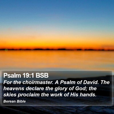 Psalm 19:1 BSB Bible Verse Image