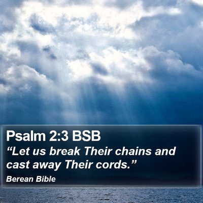 Psalm 2:3 BSB Bible Verse Image