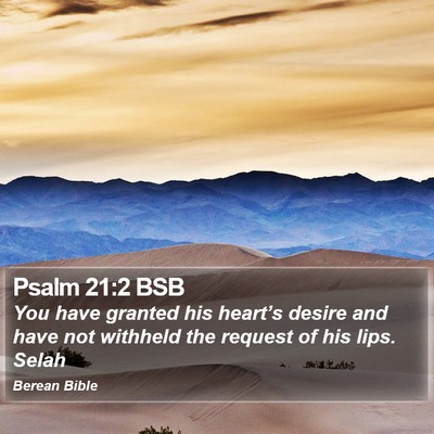 Psalm 21:2 BSB Bible Verse Image