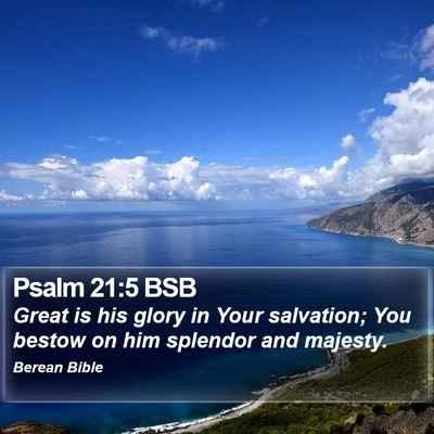 Psalm 21:5 BSB Bible Verse Image