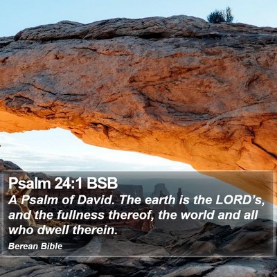Psalm 24:1 BSB Bible Verse Image
