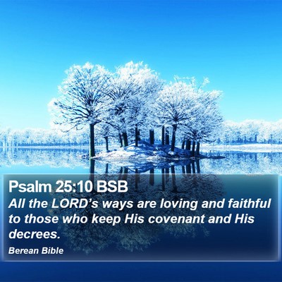 Psalm 25:10 BSB Bible Verse Image